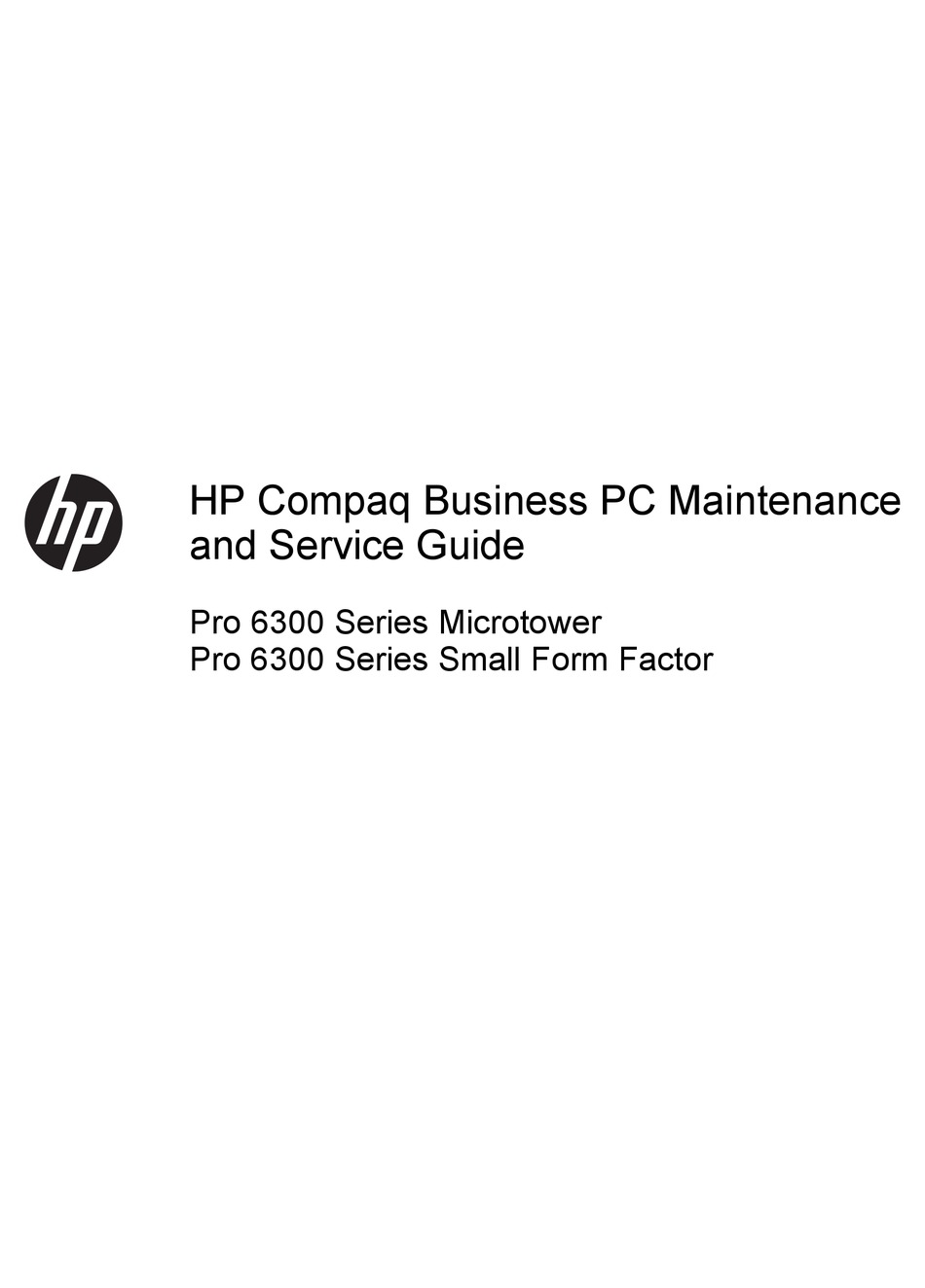 Hp Compaq Pro 6300 Series Microtower Maintenance And Service Manual Pdf Download Manualslib