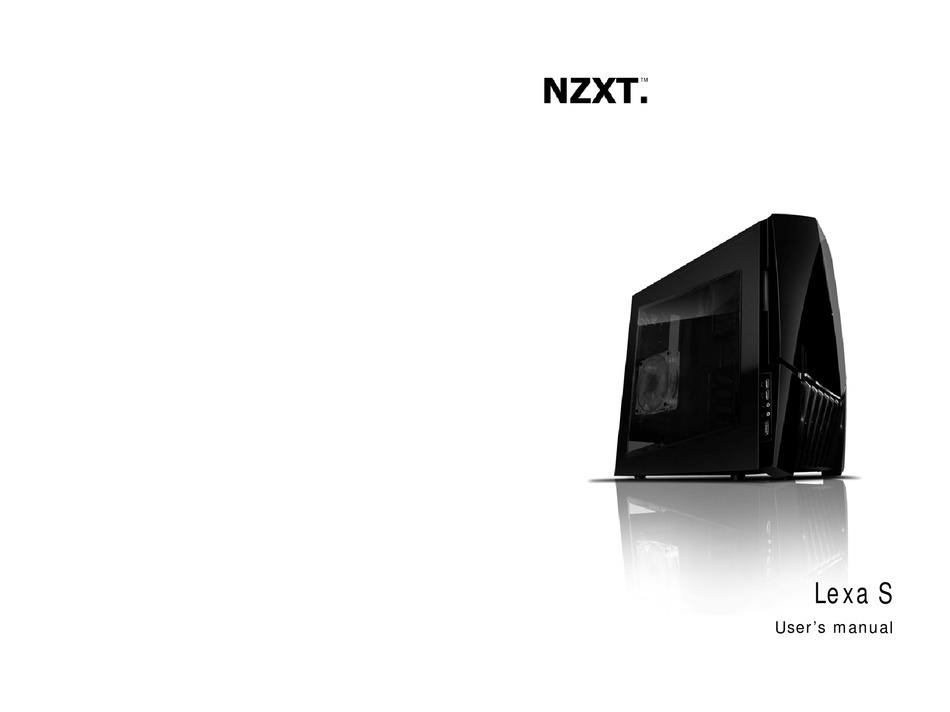 NZXT LEXA S USER MANUAL Pdf Download | ManualsLib