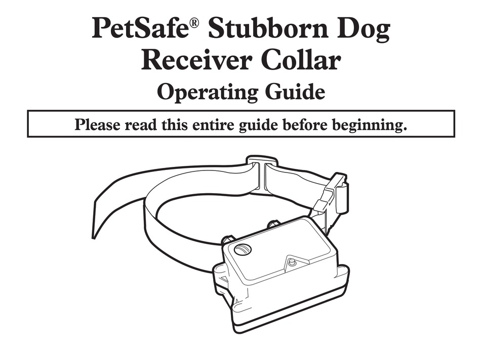 PETSAFE STUBBORN DOG RECEIVER COLLAR OPERATING MANUAL Pdf Download