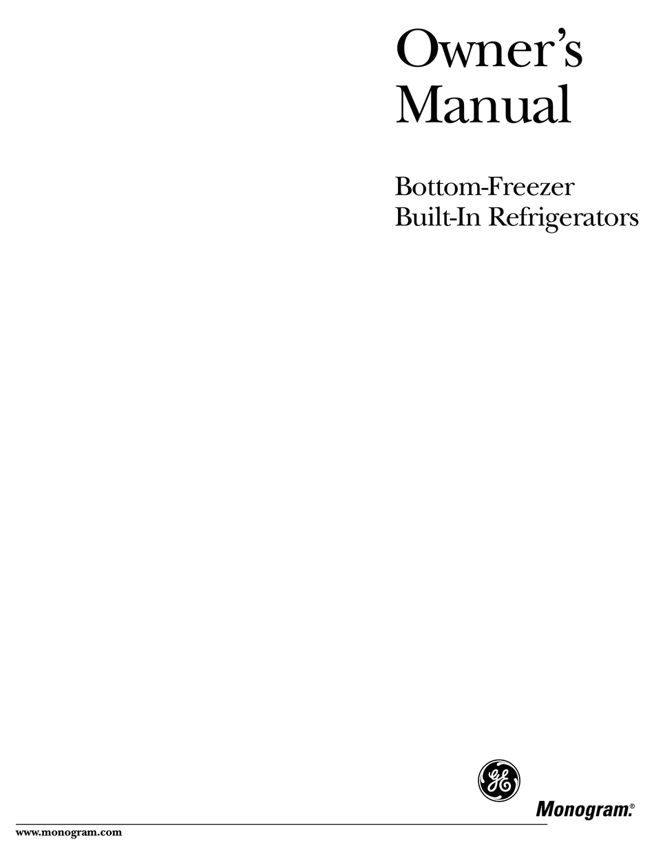 MONOGRAM BOTTOMFREEZER BUILTIN REFRIGERATORS OWNER'S MANUAL Pdf Download ManualsLib