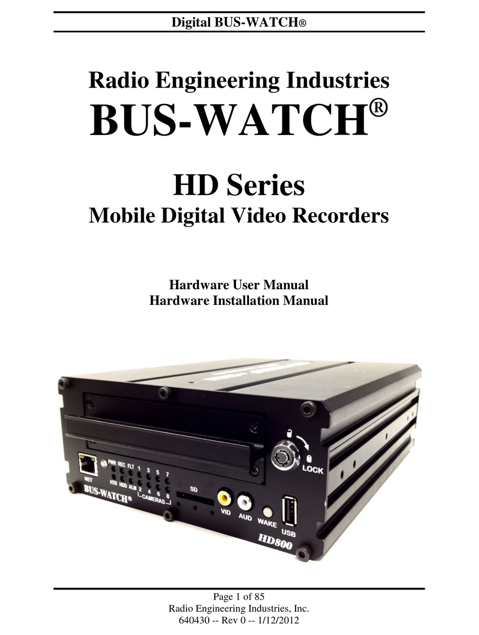 RADIO ENGINEERING INDUSTRIES BUSWATCH HD800 HARDWARE USER MANUAL