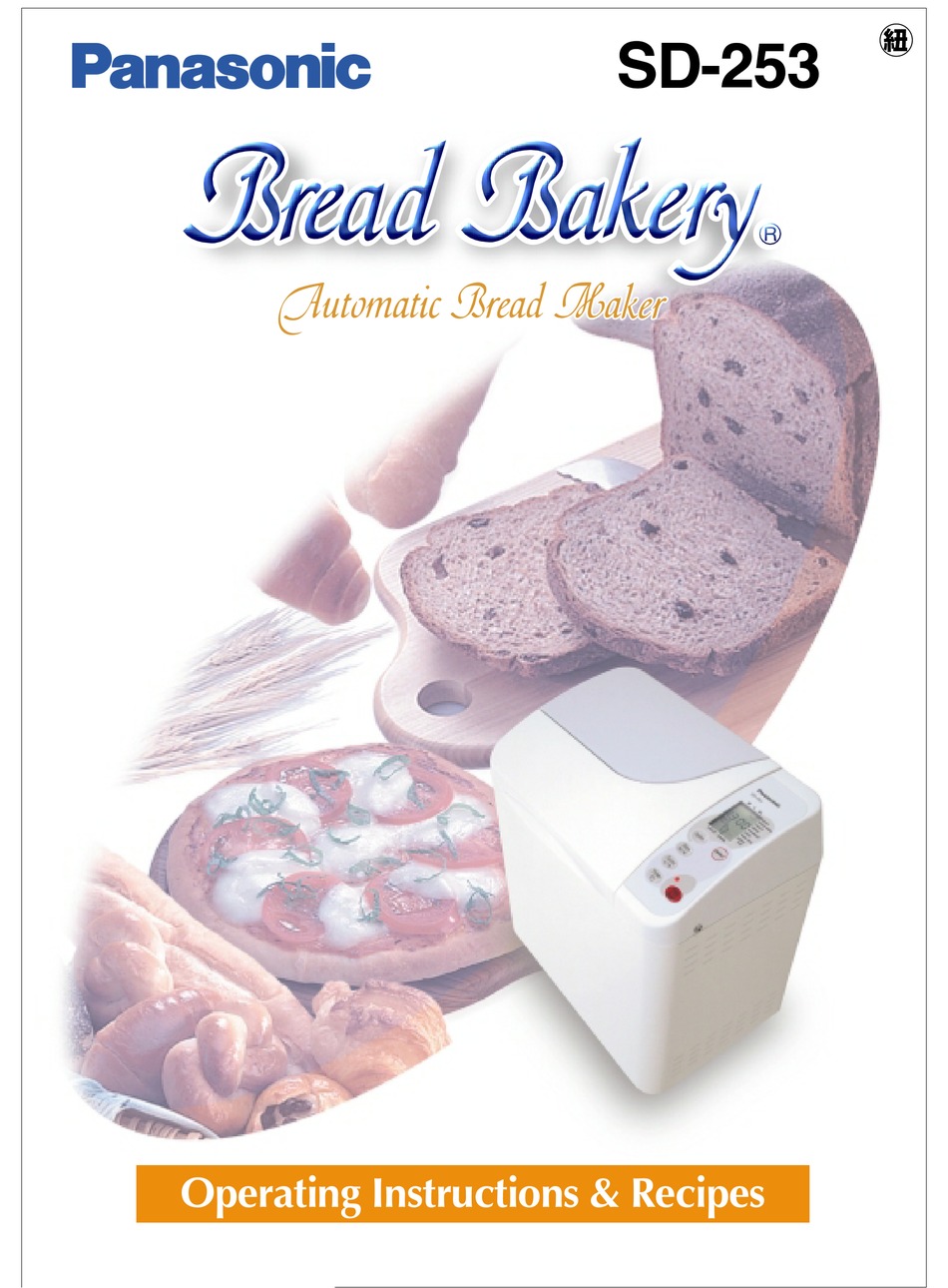 PANASONIC BREAD BAKERY SD253 OPERATING INSTRUCTIONS & RECIPES Pdf