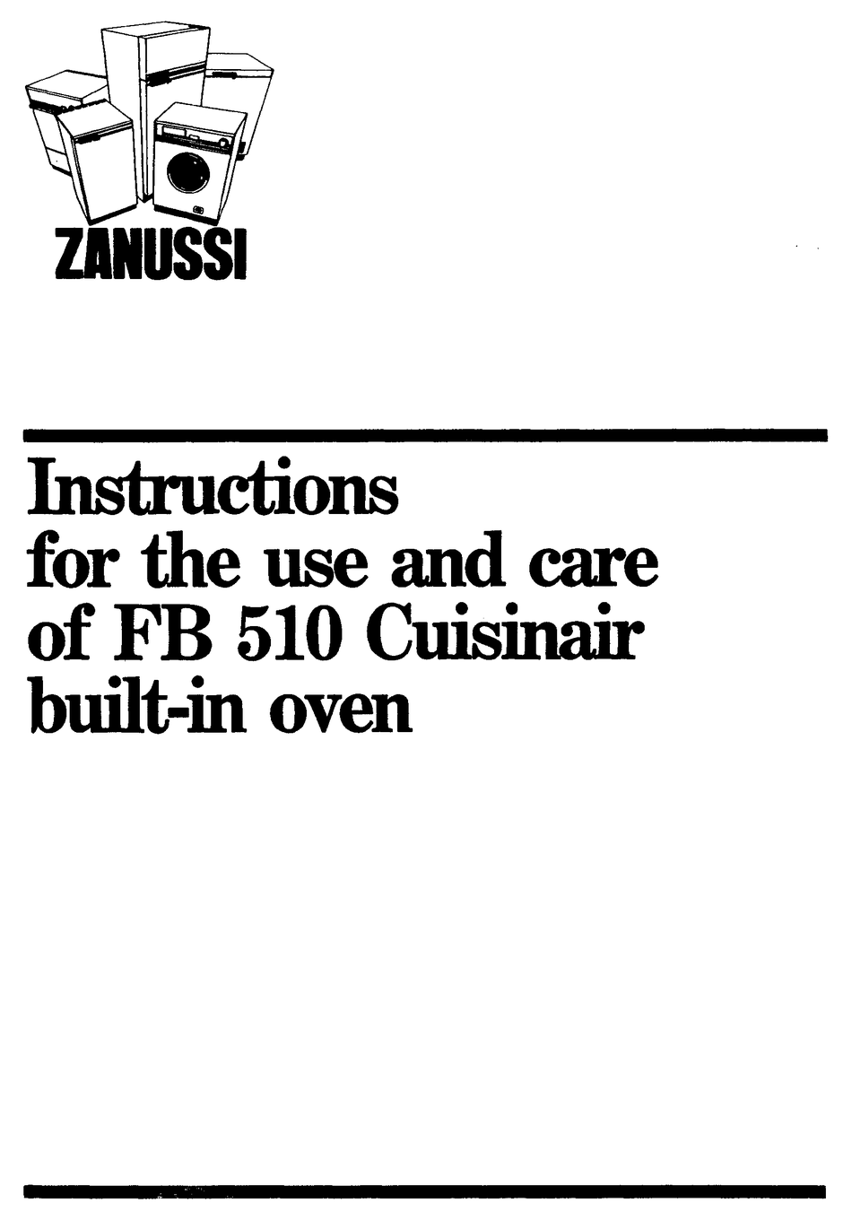 ZANUSSI FB 510 INSTRUCTIONS FOR THE USE AND CARE Pdf Download ManualsLib