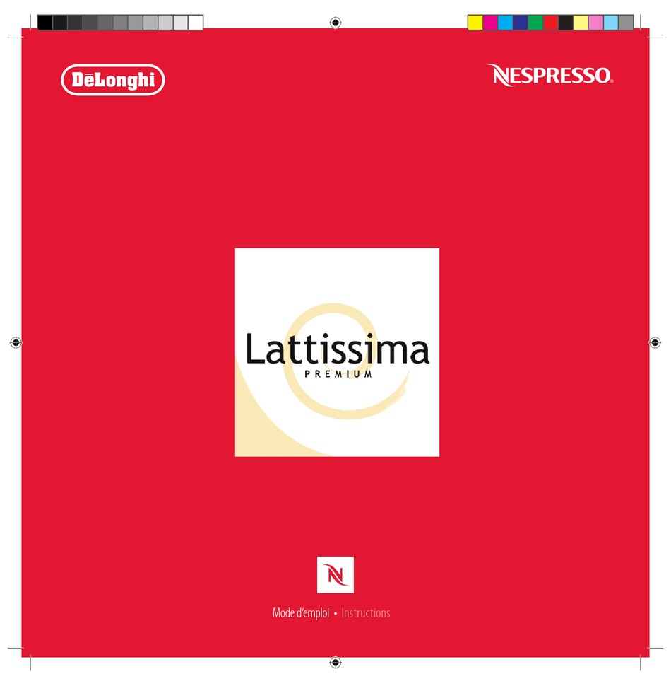 NESPRESSO LATTISSIMA PREMIUM INSTRUCTIONS MANUAL Pdf Download ManualsLib