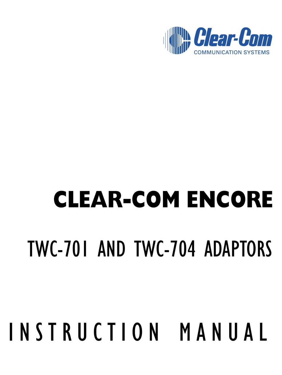 CLEAR-COM TWC-701 INSTRUCTION MANUAL Pdf Download | ManualsLib