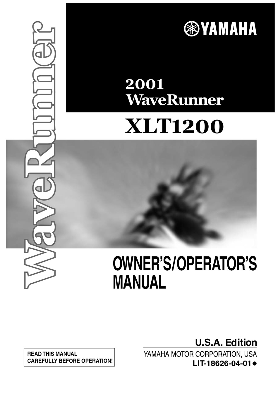 YAMAHA WAVERUNNER XLT1200 2001 OWNER
