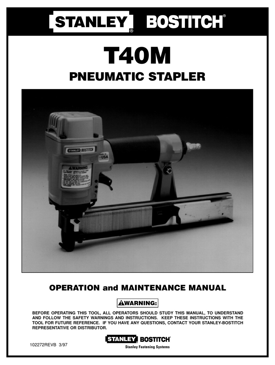 STANLEY BOSTITCH T40M OPERATION AND MAINTENANCE MANUAL Pdf Download