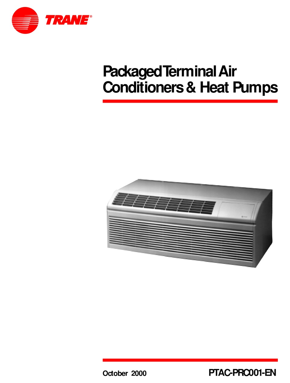 TRANE PACKAGED TERMINALAIR CONDITIONERS & HEAT PUMPS INSTALLATION