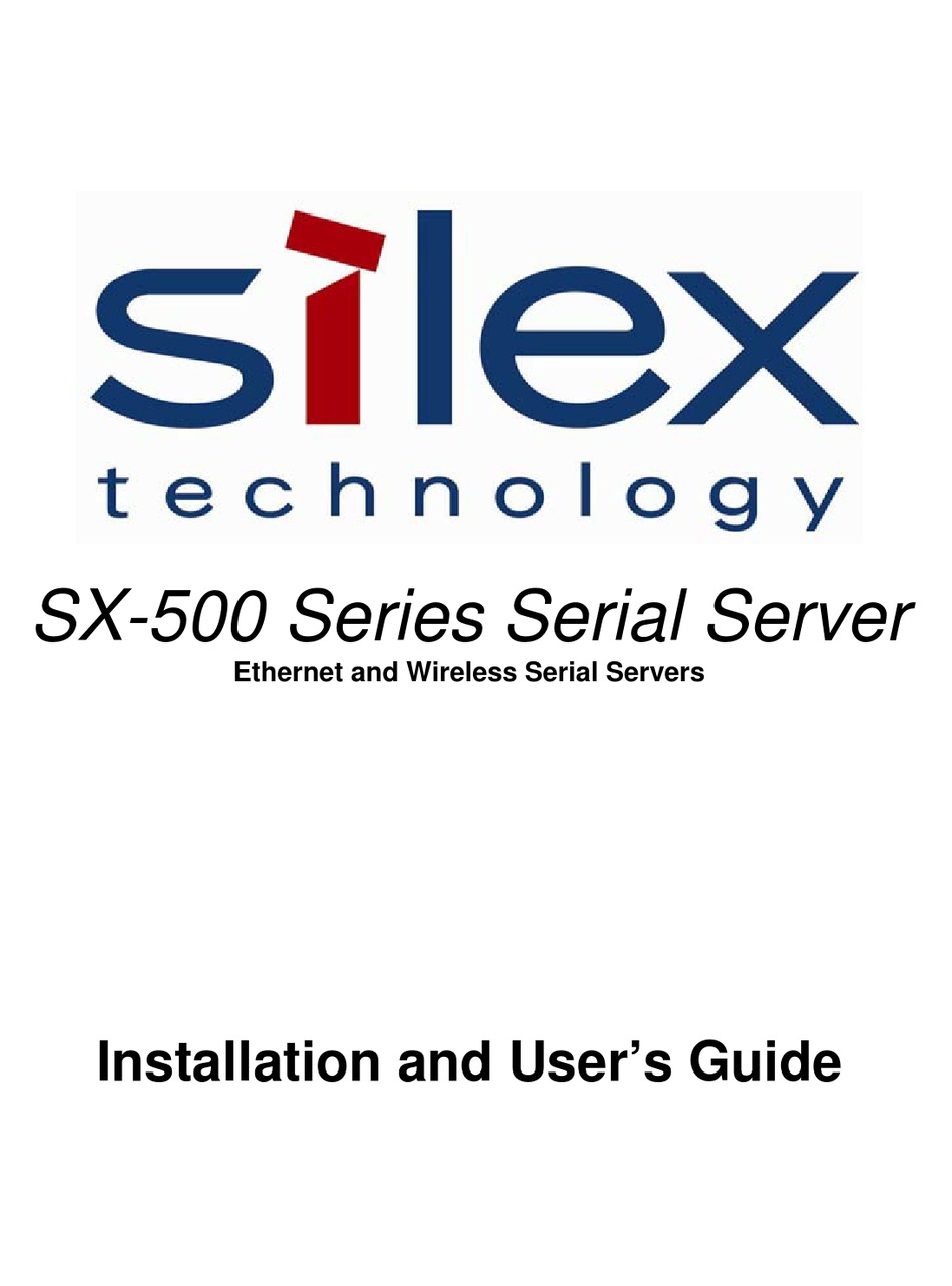 SILEX TECHNOLOGY SX500 SERIES INSTALLATION AND USER MANUAL Pdf