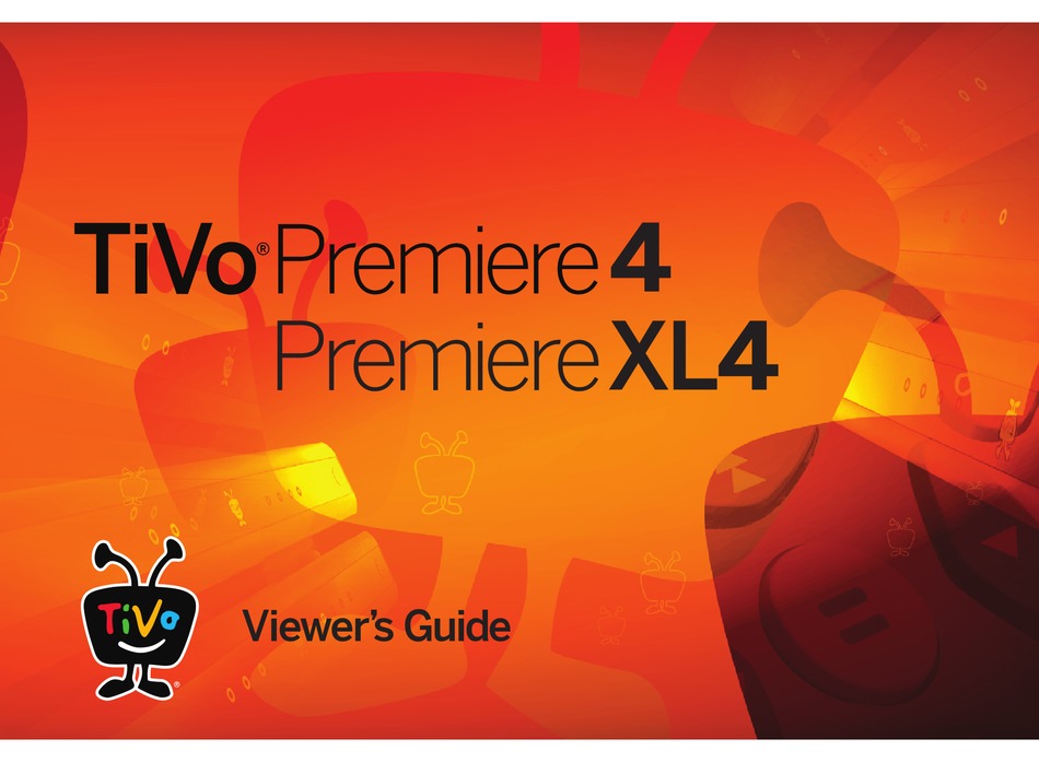 TIVO PREMIERE 4 VIEWER'S MANUAL Pdf Download ManualsLib