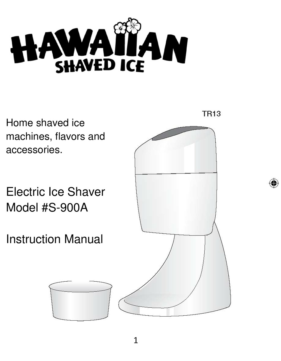 HAWAIIAN SHAVED ICE S900A INSTRUCTION MANUAL Pdf Download ManualsLib
