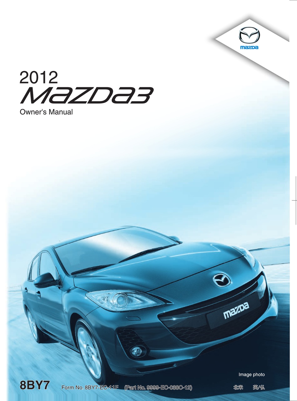 MAZDA 2012 3 OWNER'S MANUAL Pdf Download | ManualsLib