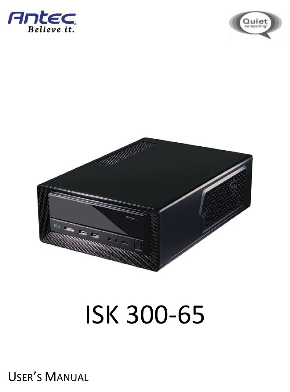 ANTEC ISK 300-65 USER MANUAL Pdf Download | ManualsLib