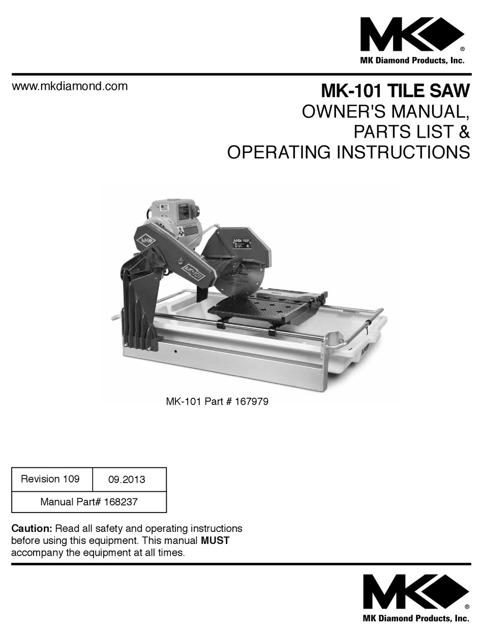 MK DIAMOND PRODUCTS MK101 OWNERS MANUAL, PARTS LIST & OPERATING