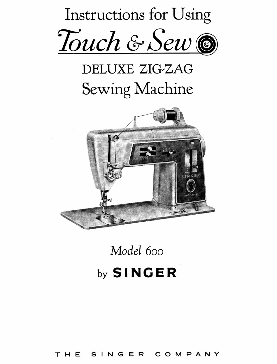 Instructions Touch & Sew Deluxe Zig-Zag Sewing Machine, Model 635