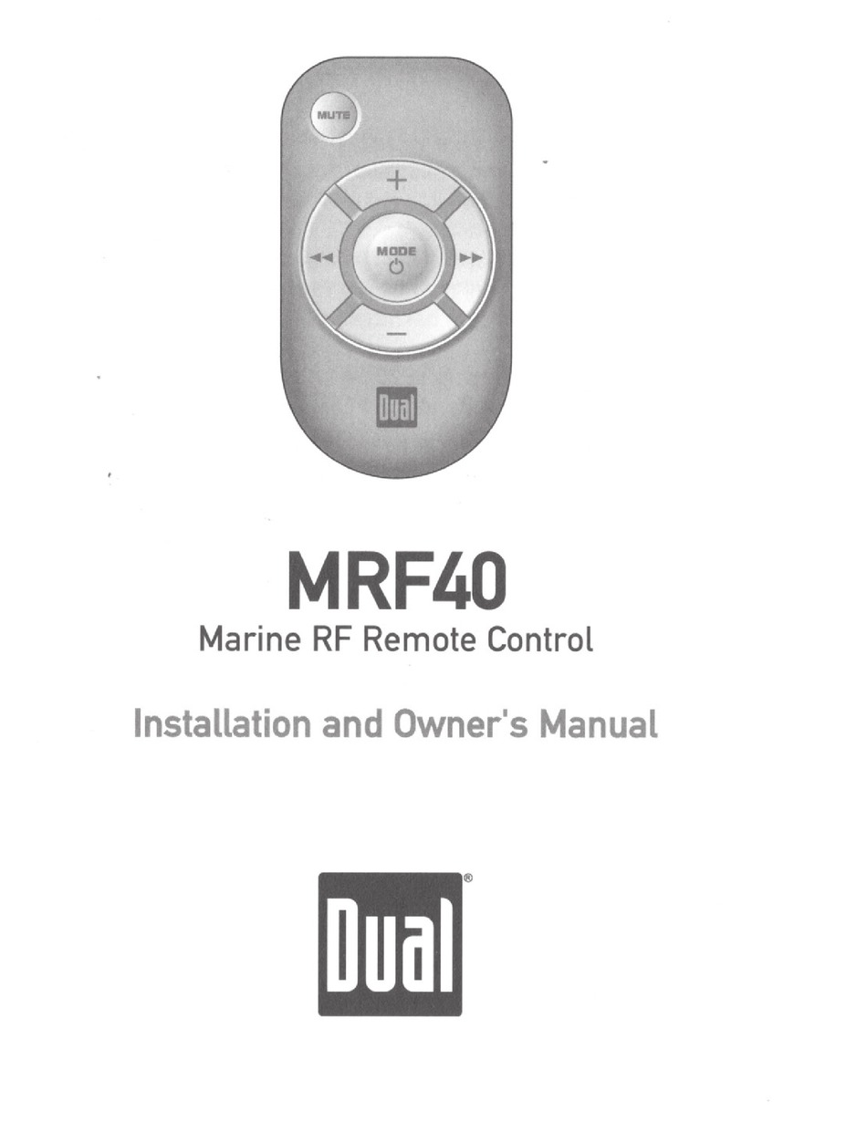 DUAL ELECTRONICS CORPORATION MRF40 INSTALLATION AND OWNER