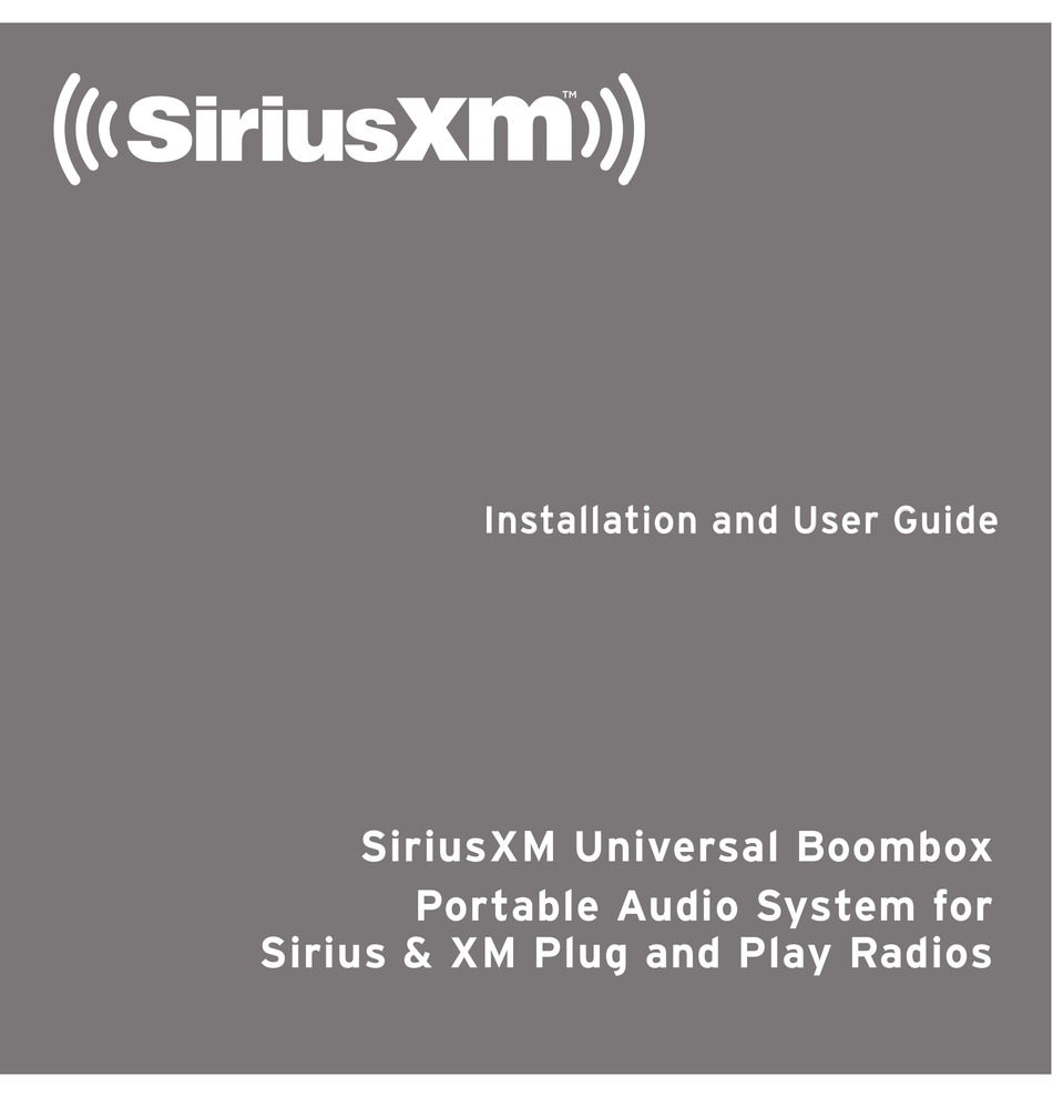 SIRIUS XM RADIO UNIVERSAL BOOMBOX INSTALLATION AND USER MANUAL Pdf