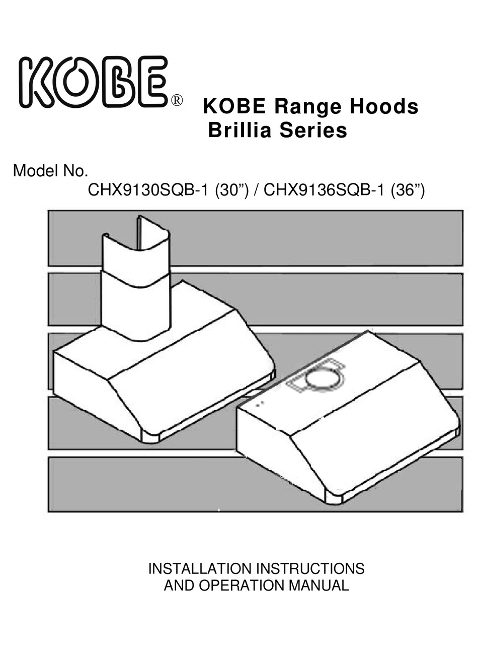 KOBE CHX9130SQB1 INSTALLATION INSTRUCTIONS AND OPERATION MANUAL Pdf