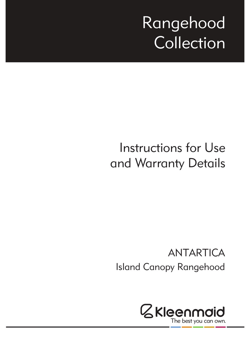 KLEENMAID RANGEHOOD COLLECTION INSTRUCTIONS FOR USE AND WARRANTY