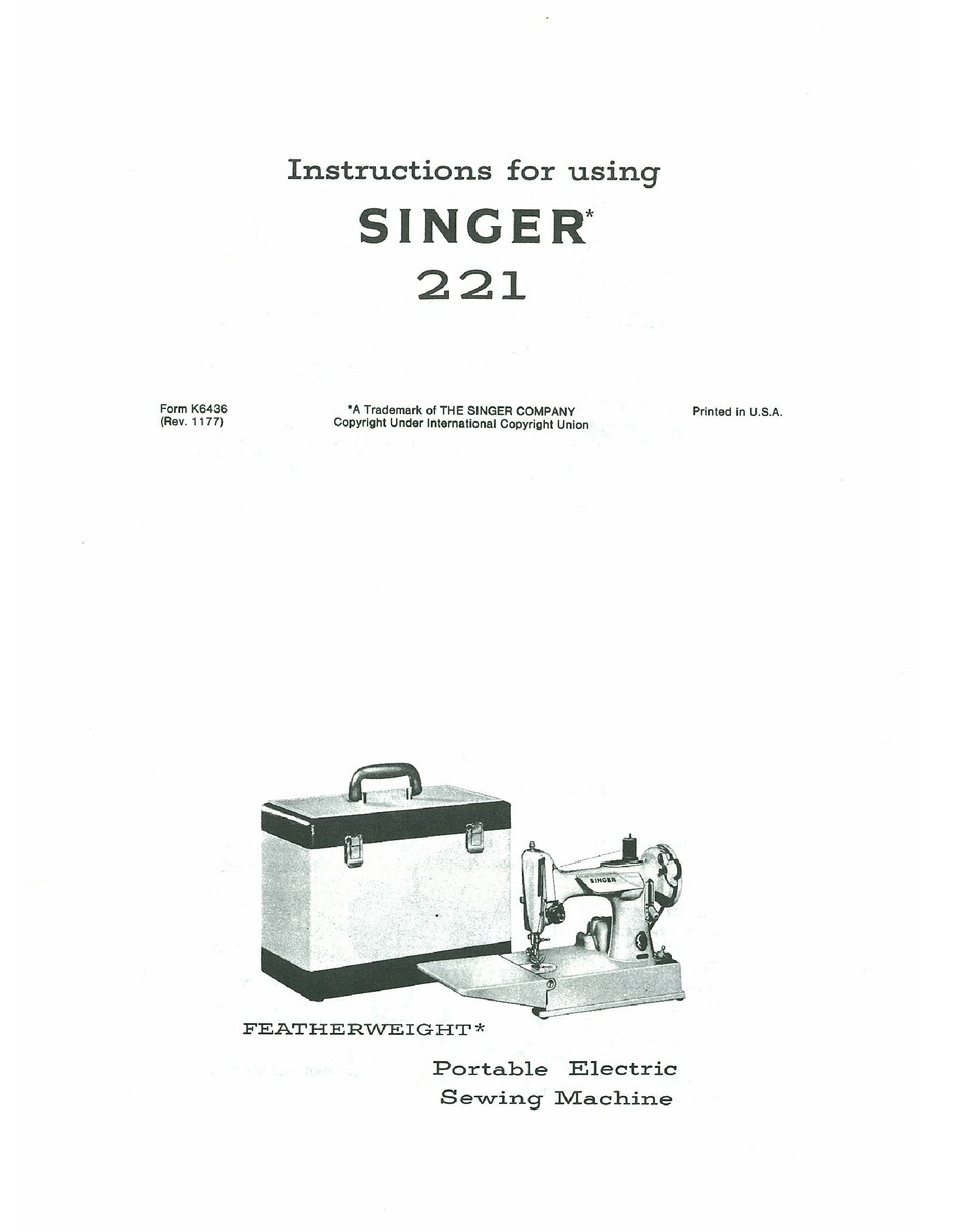 SINGER 221 INSTRUCTIONS FOR USING MANUAL Pdf Download | ManualsLib