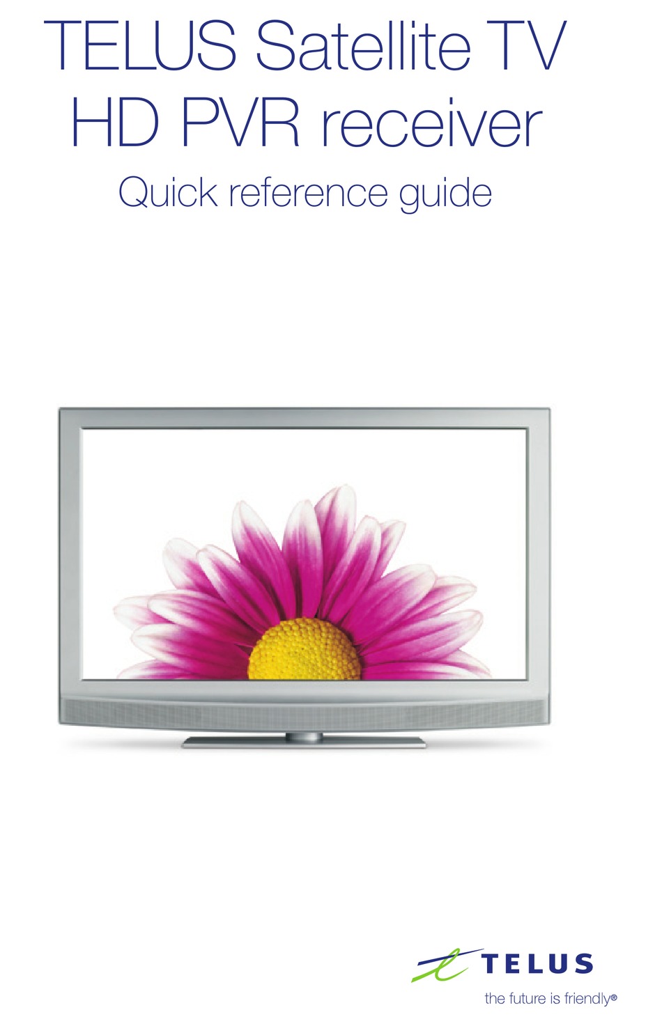 Telus Satellite Tv Hd Pvr Receiver Quick Reference Manual Pdf Download Manualslib 6786