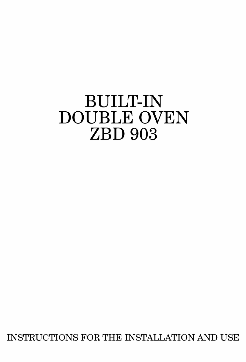 ZANUSSI ZBD 903 INSTRUCTIONS FOR INSTALLATION AND USE MANUAL Pdf