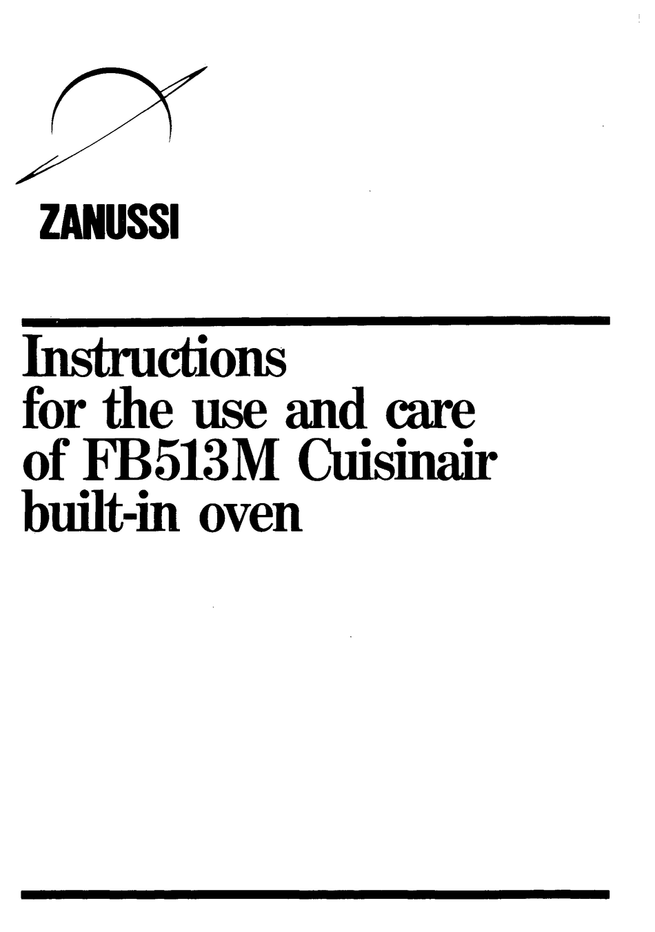 ZANUSSI CUISINAIR FB513M INSTRUCTIONS FOR USE AND CARE MANUAL Pdf