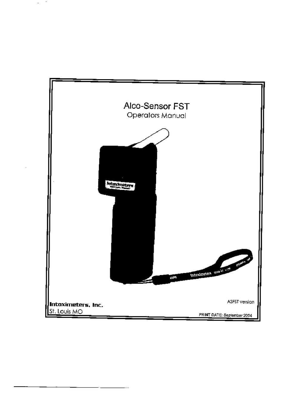 INTOXIMETERS ALCOSENSOR FST OPERATOR