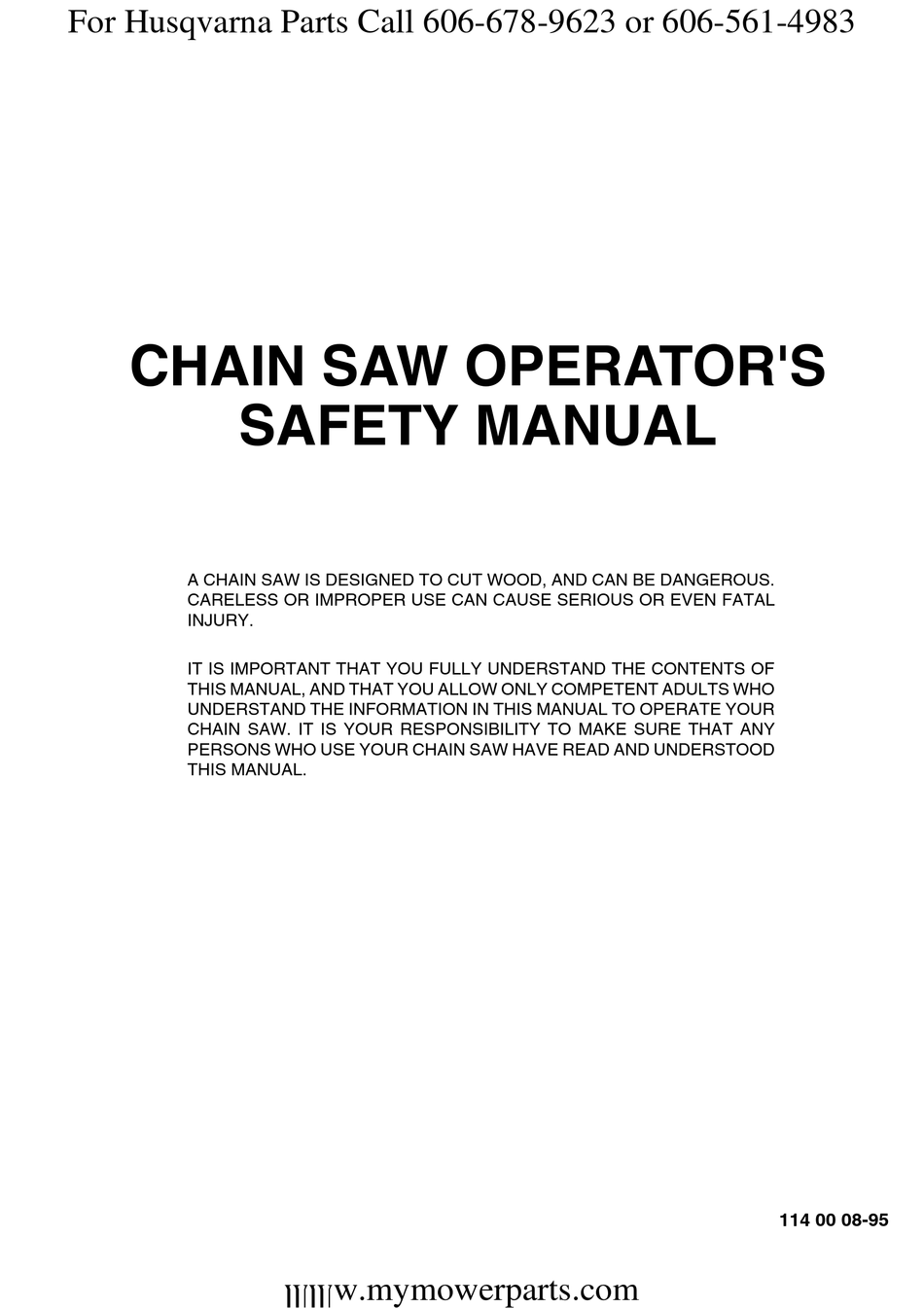 HUSQVARNA CHAIN SAW OPERATOR'S SAFETY & OPERATING INSTRUCTION MANUAL