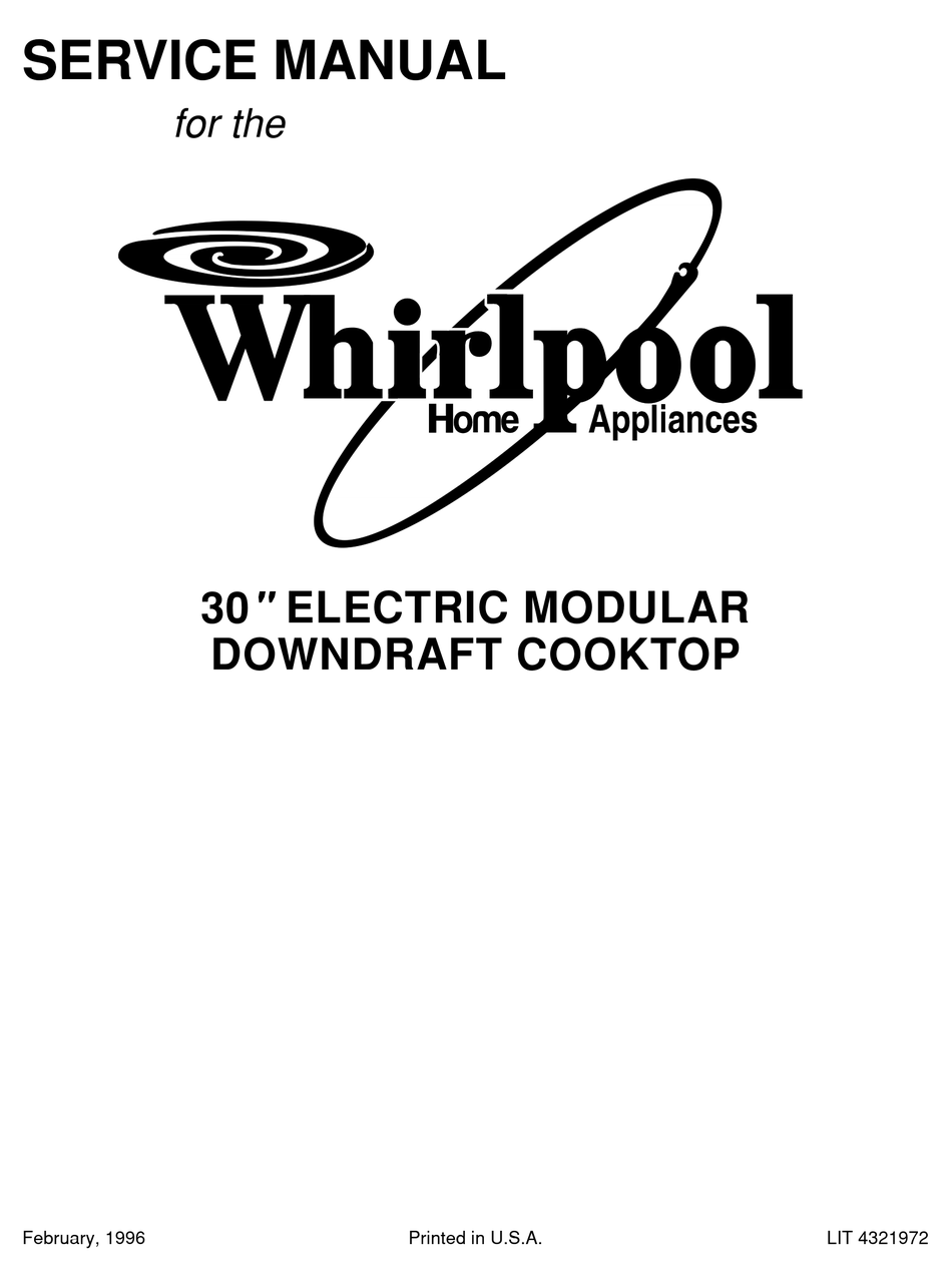 WHIRLPOOL 30" ELECTRIC MODULARDOWNDRAFT COOKTOP SERVICE MANUAL Pdf ...