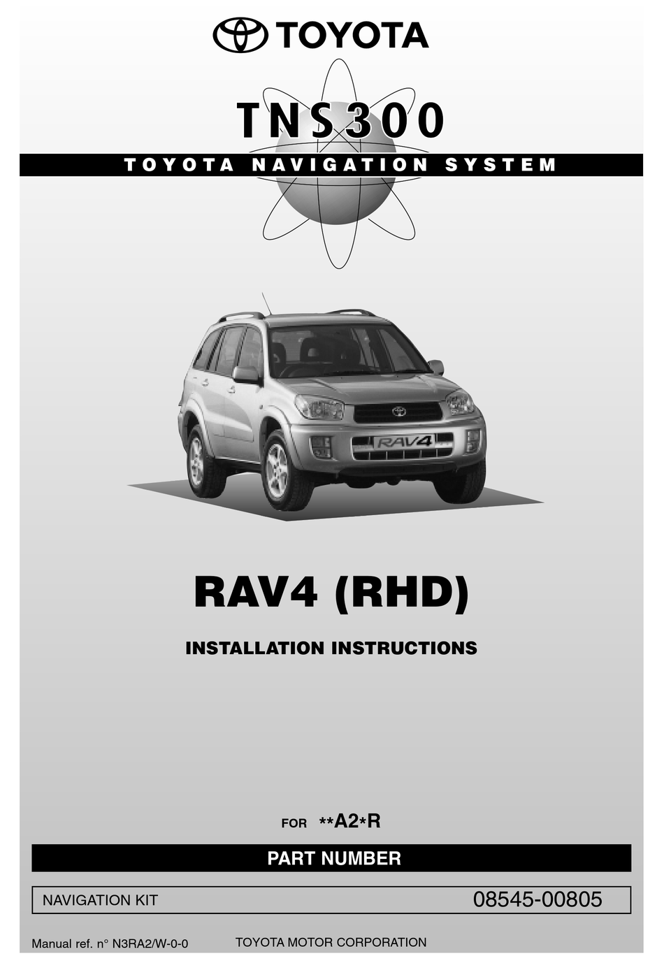 TOYOTA TNS300 RAV4 NAVIGATION SYSTEM INSTALLATION INSTRUCTIONS MANUAL