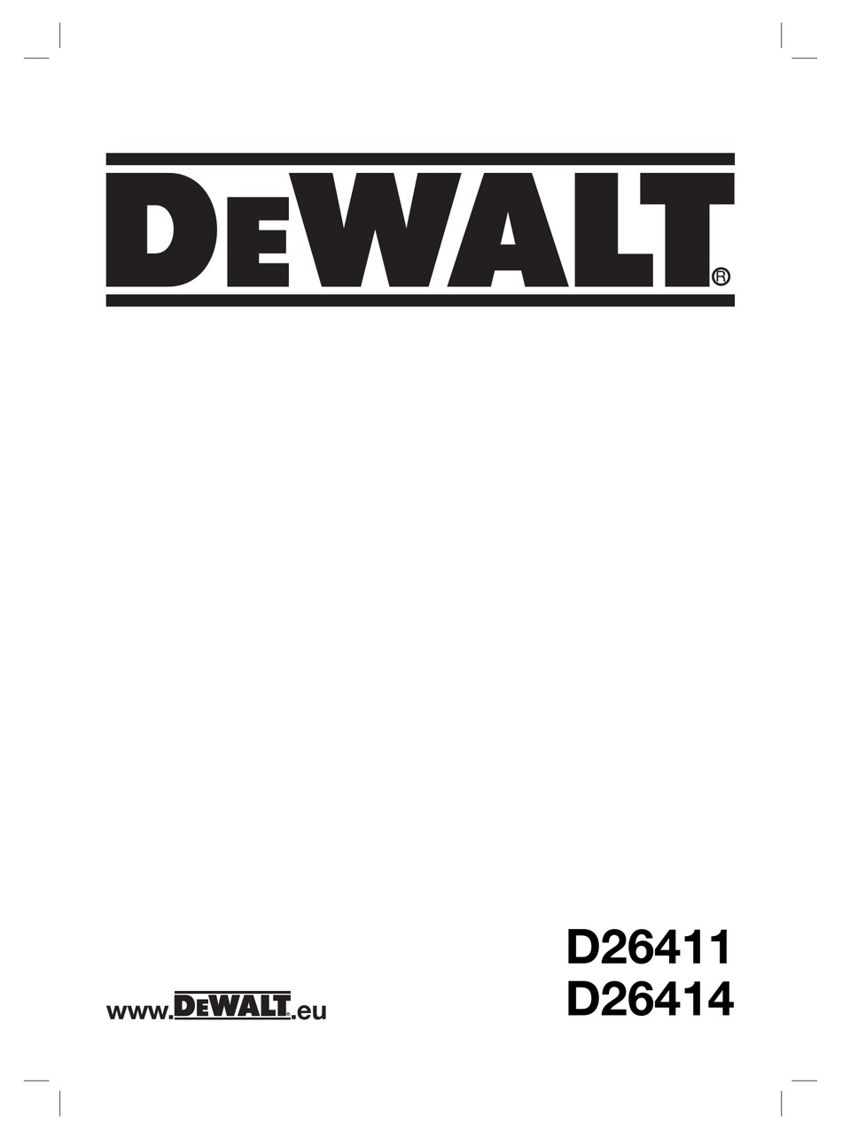 DEWALT D26411 OPERATOR'S MANUAL Pdf ManualsLib
