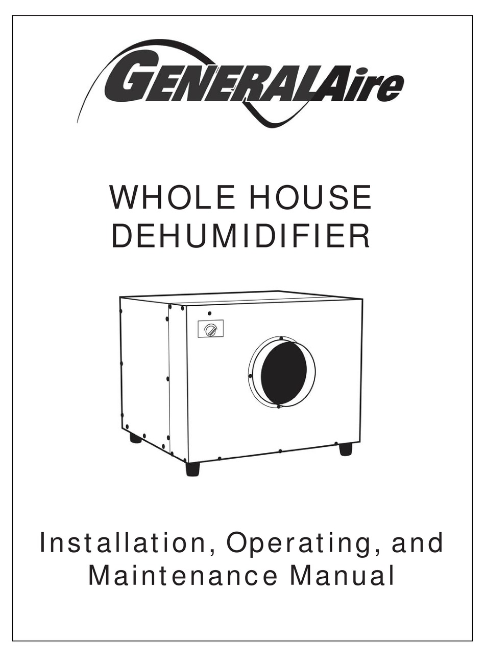 GENERALAIRE WHOLE HOUSEDEHUMIDIFIER INSTALLATION, OPERATING AND