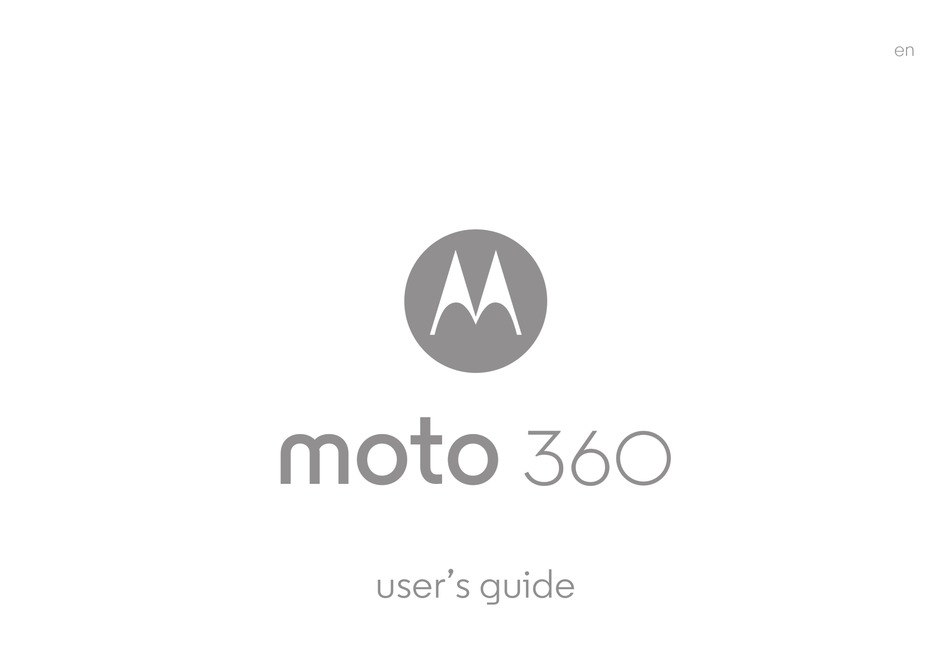 Motorola Moto 360 User Manual Pdf Download Manualslib