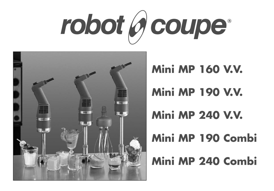 Robot coupe 190 mini. Robot Coupe Mini MP 190 Combi. Robot Coupe Mini MP 160 V.V.. Robot Coupe 240 v v. Robot Coupe Mini mp240 насадки.