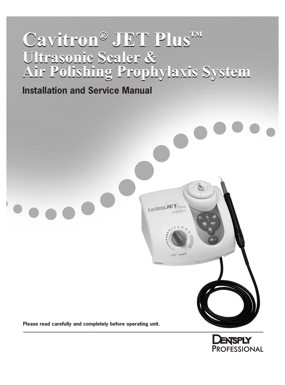 DENTSPLY CAVITRON JET PLUS INSTALLATION AND SERVICE MANUAL Pdf Download