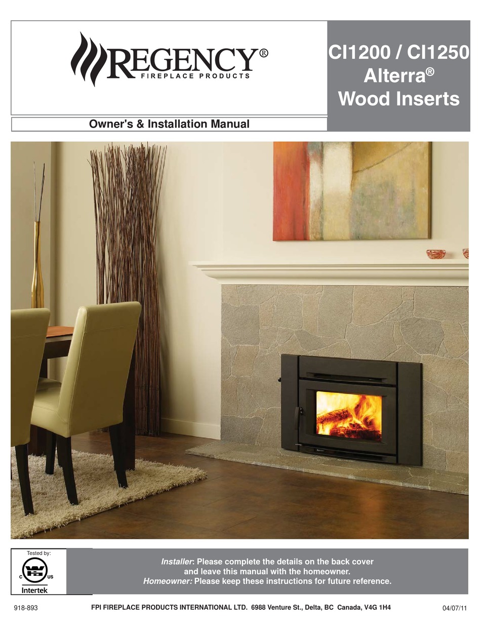 REGENCY FIREPLACE PRODUCTS CI1200 ALTERRA OWNERS & INSTALLATION MANUAL