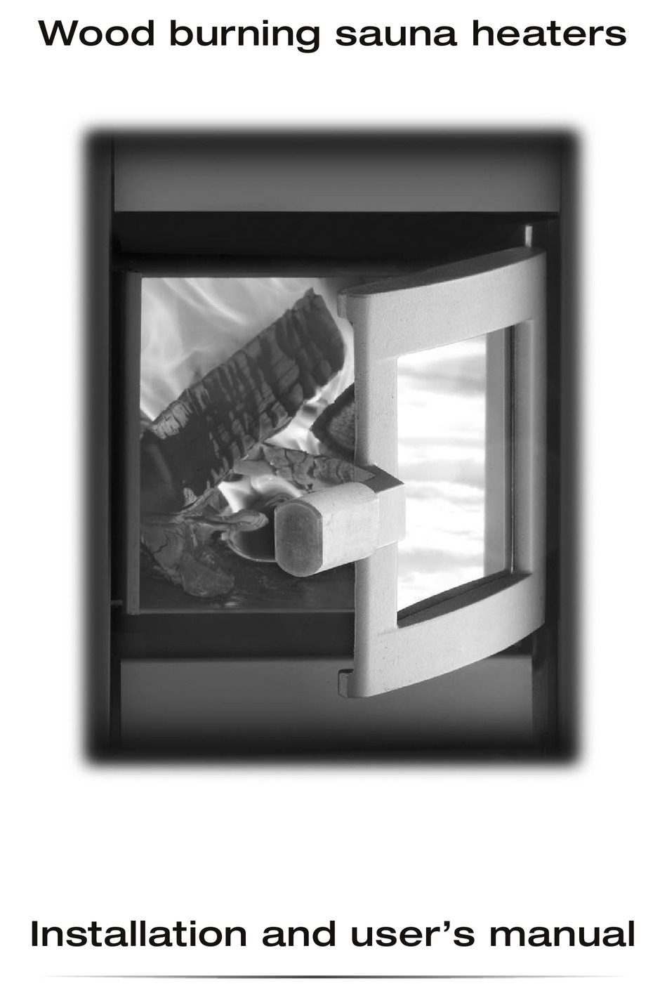 SAUNATEC WOOD BURNING SAUNA HEATERS INSTALLATION AND USER MANUAL Pdf