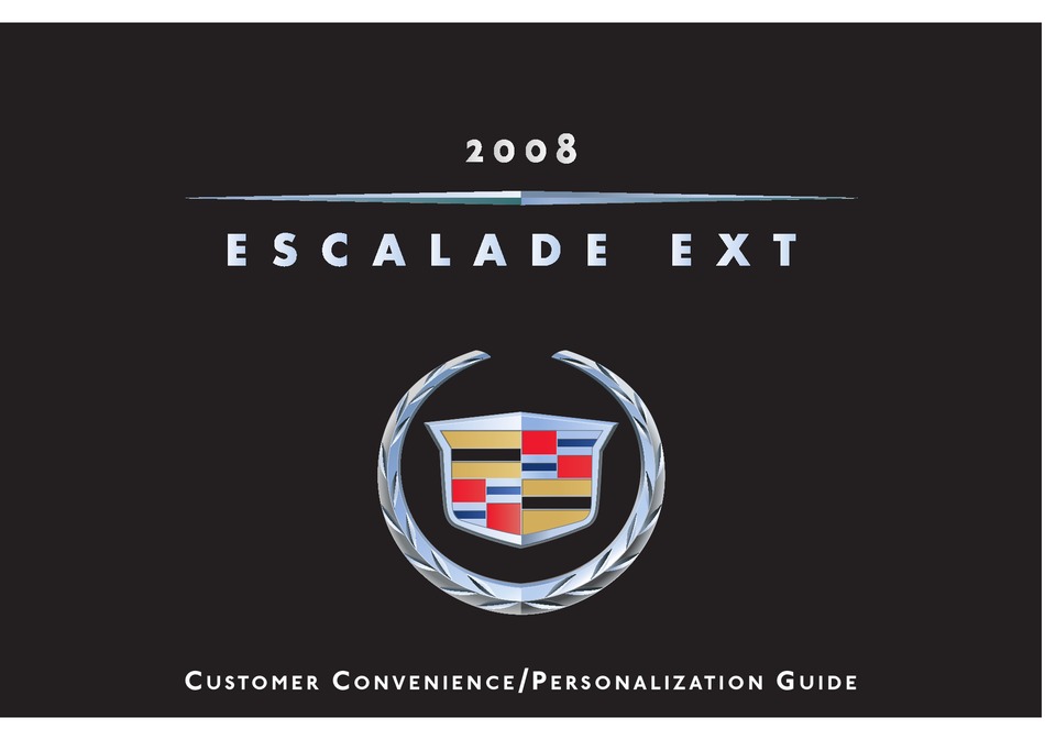 ESCALADE EXT 2008 CUSTOMER CONVENIENCE/PERSONALIZATION MANUAL Pdf