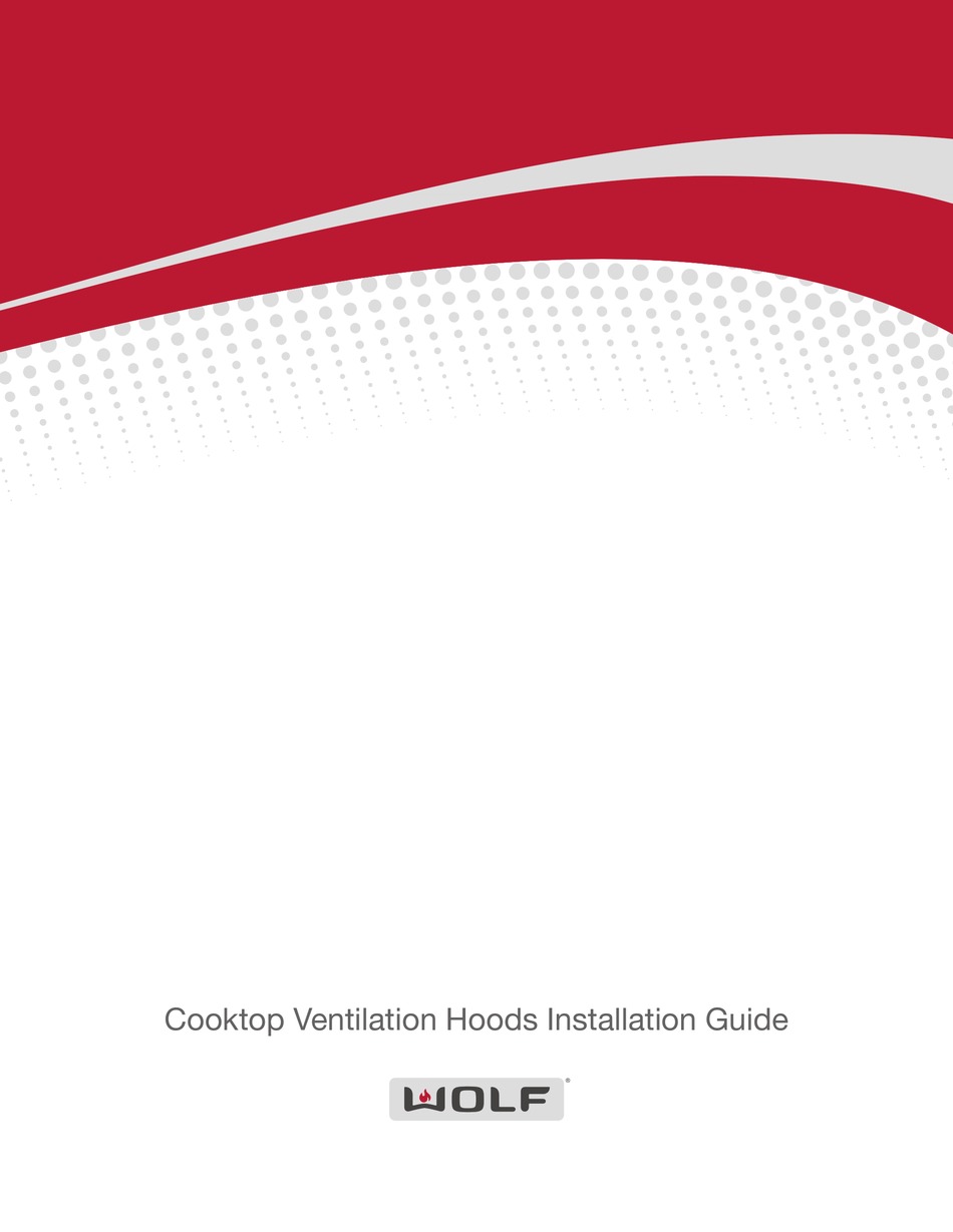 WOLF COOKTOP VENTILATION HOODS INSTALLATION MANUAL Pdf Download
