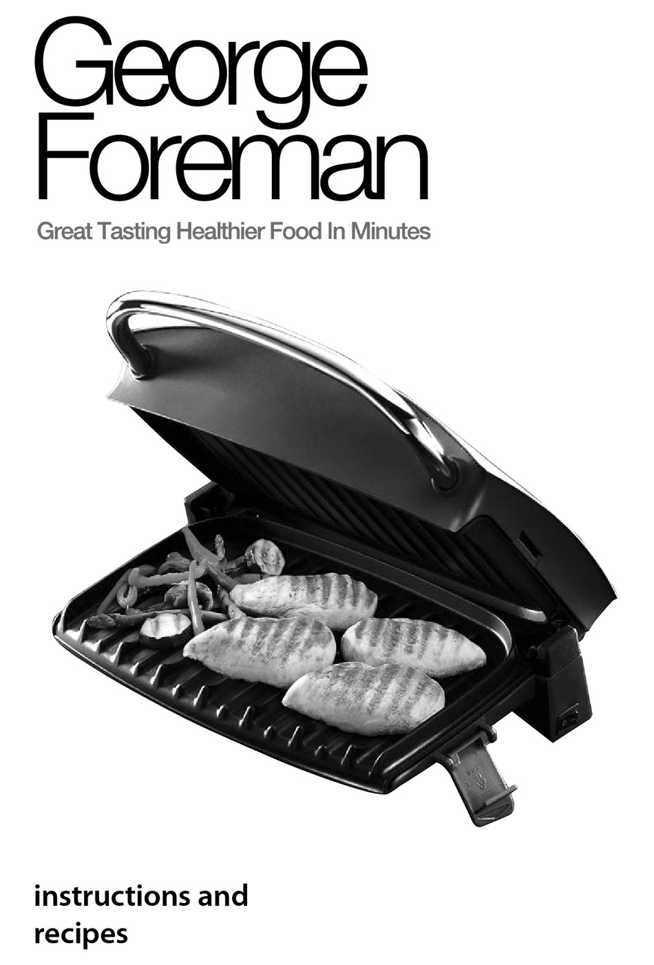 GEORGE FOREMAN GRILL INSTRUCTIONS FOR THE USE CARE Pdf Download GEORGE FOREMAN GRILL INSTRUCTIONS FOR THE USE CARE Pdf Download