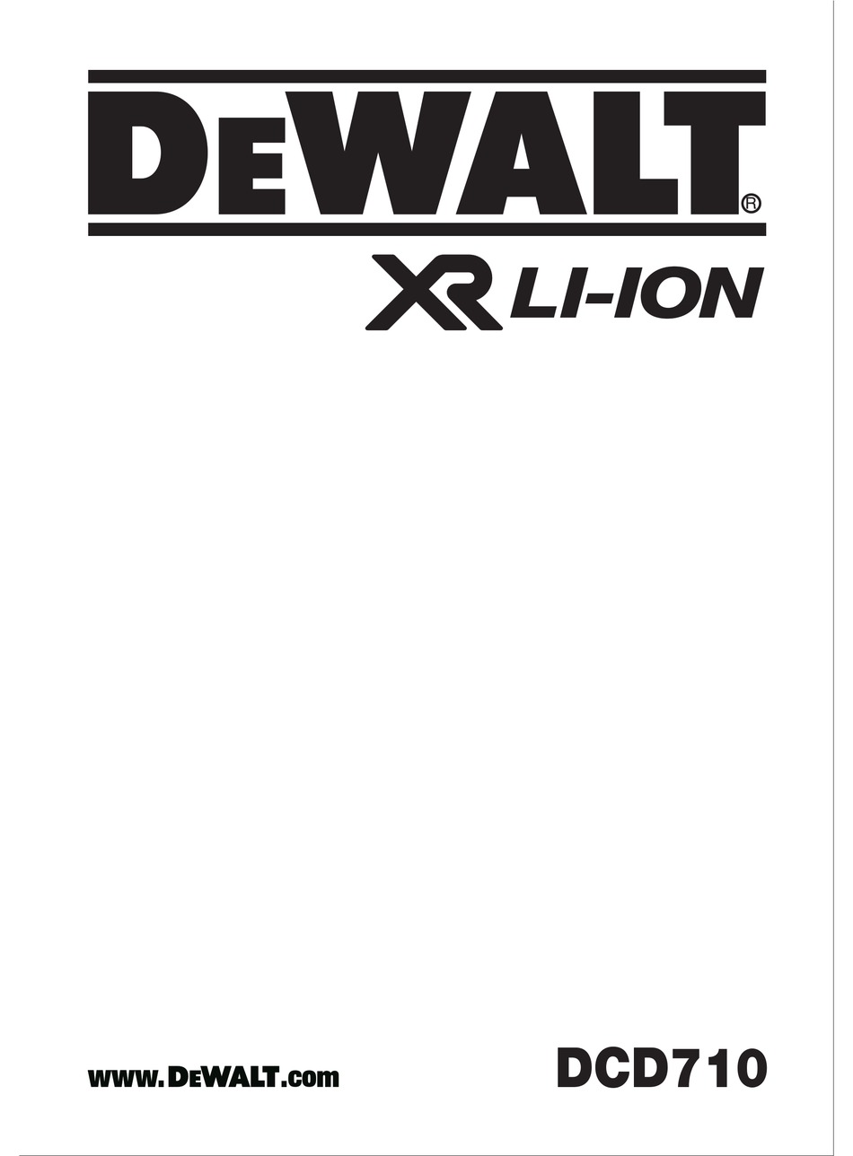 Dewalt Xr Li Ion Dcd710 Instruction Manual Pdf Download Manualslib