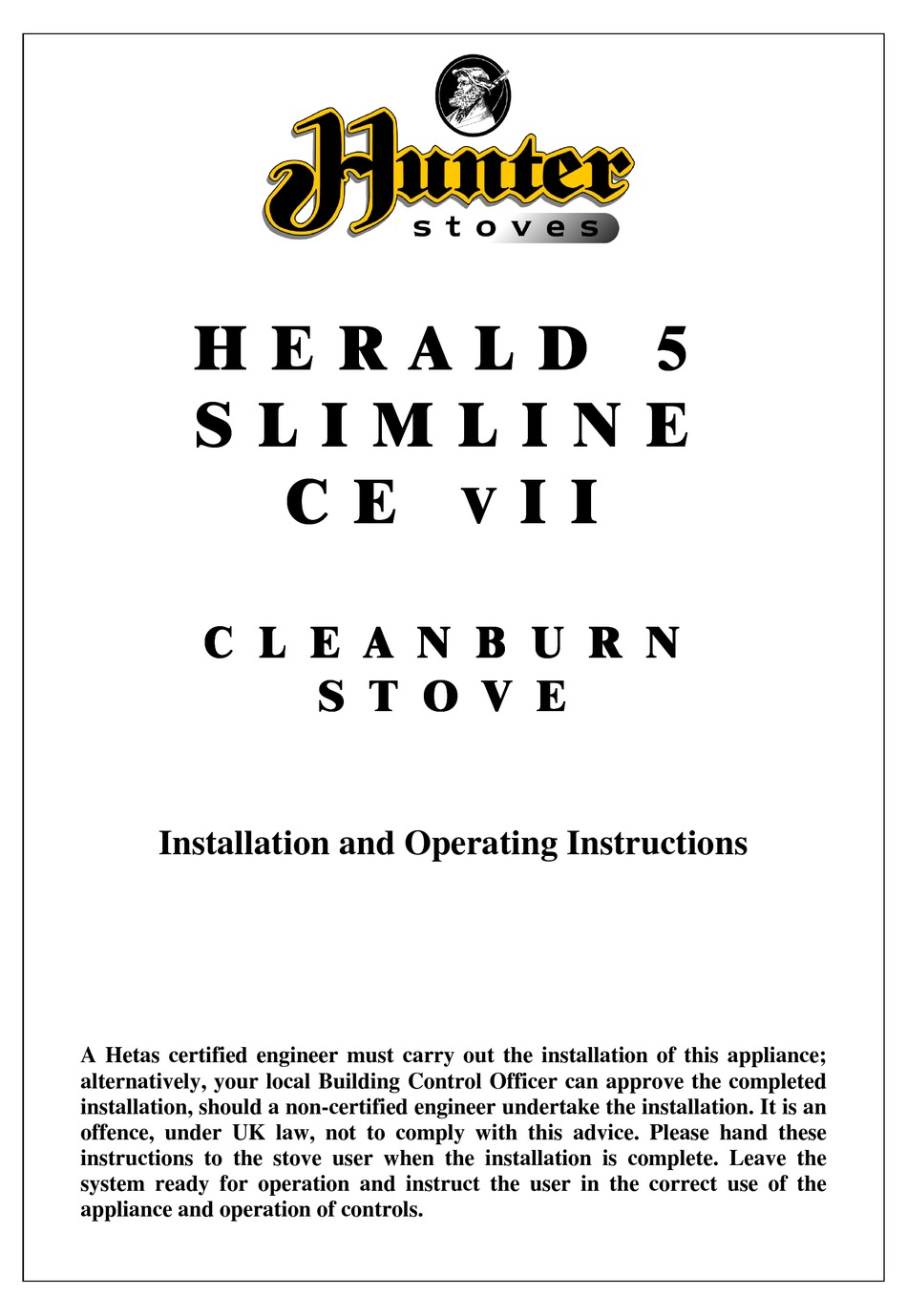 HUNTER STOVES HERALD 5 SLIMLINE CE VII INSTALLATION AND OPERATING