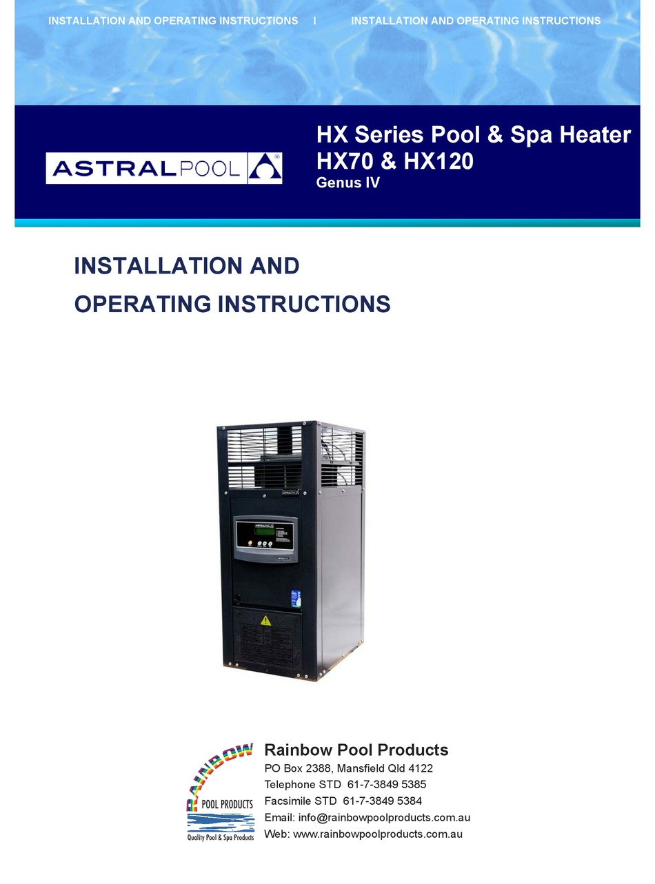 ASTRAL POOL HX70 INSTALLATION AND OPERATING INSTRUCTIONS MANUAL Pdf