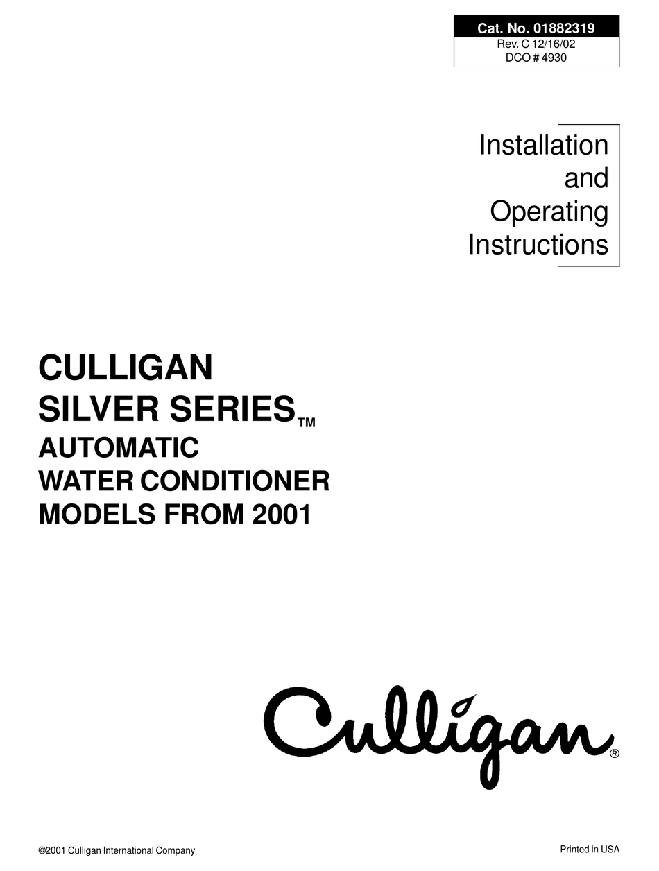 CULLIGAN SILVER SERIES INSTALLATION AND OPERATING INSTRUCTIONS MANUAL