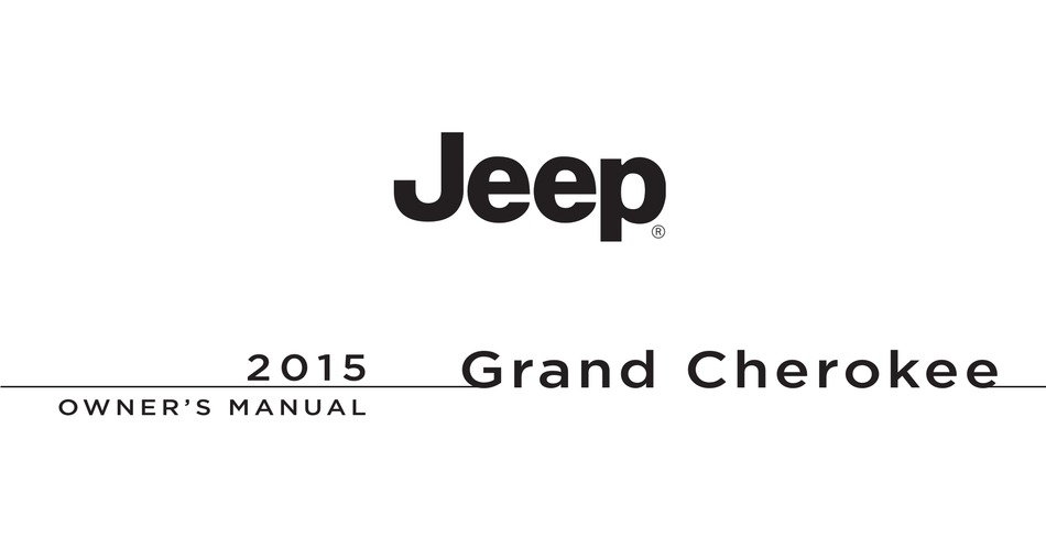 JEEP GRAND CHEROKEE 2015 OWNER'S MANUAL Pdf Download | ManualsLib