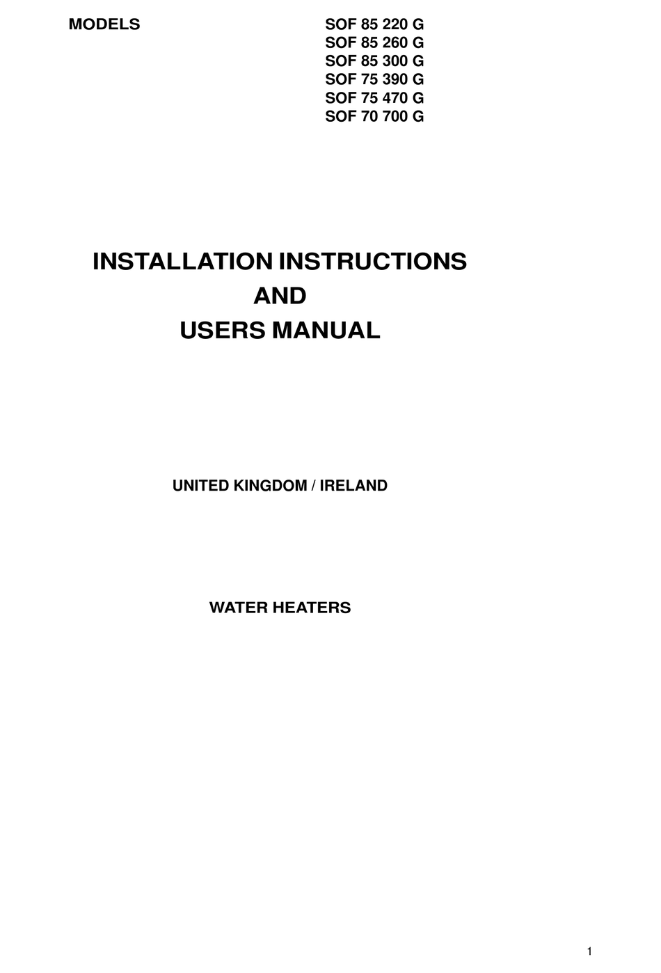 STATE WATER HEATERS SOF 85 220 G INSTALLATION INSTRUCTIONS AND USER