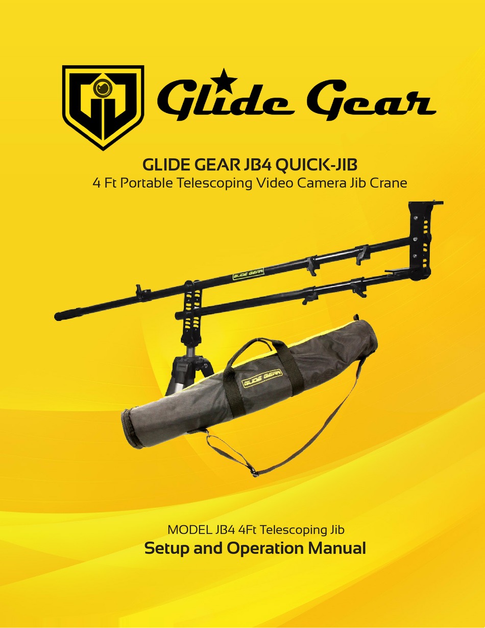 GLIDE GEAR JB4 QUICKJIB SETUP AND OPERATION MANUAL Pdf Download ManualsLib