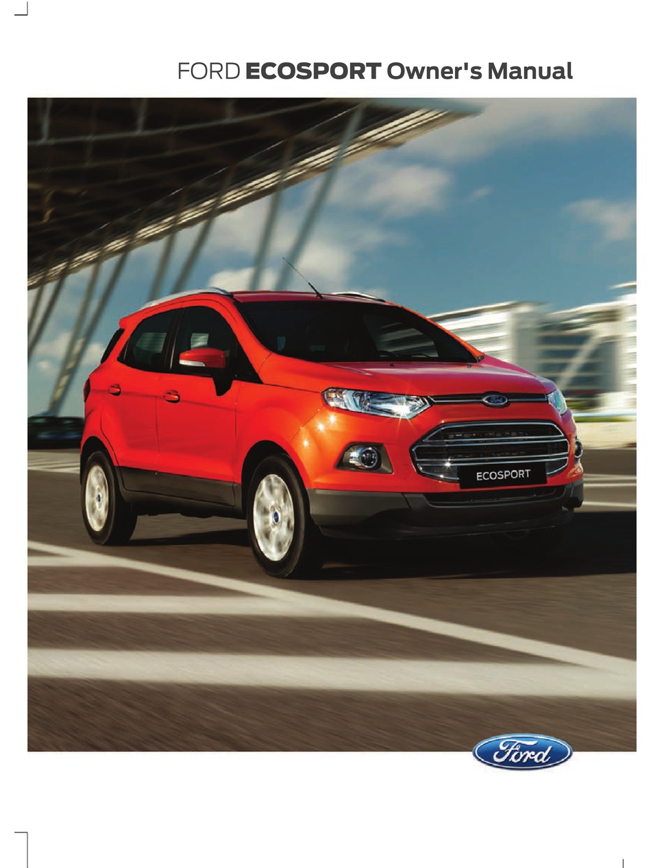 FORD ECOSPORT OWNER'S MANUAL Pdf Download | ManualsLib