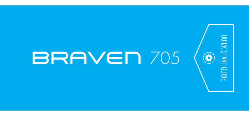 BRAVEN 705 QUICK START MANUAL Pdf Download | ManualsLib